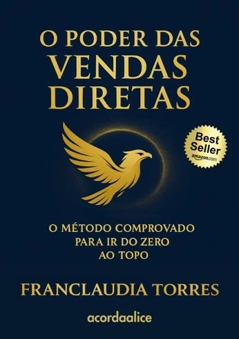 Capa de O poder das vendas diretas: O método comprovado para ir do zero ao topo, de Franclaudia Torres