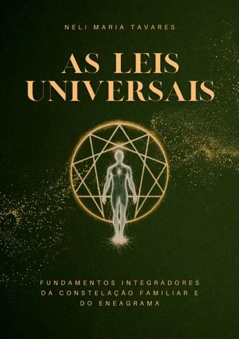 Capa de As leis universais: Fundamentos integradores da Constelação Familiar e do Eneagrama, de Neli Maria Tavares