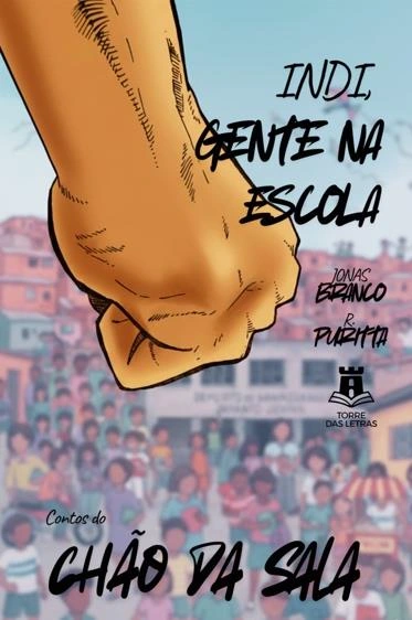Capa de Indi, gente na escola: Contos do chão da sala, de Jonas Branco e Rafael Puritta